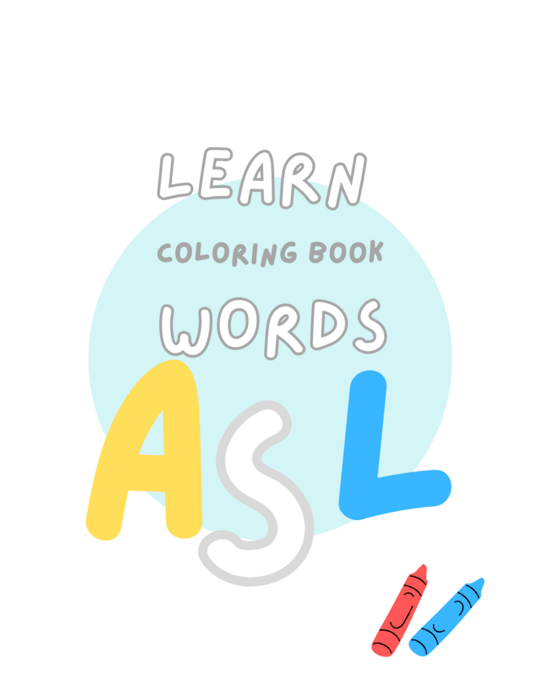 ASL WORDS DOWNLOADABLE COLORING BOOK Sent2Light